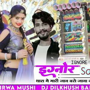 ignore raju rawal new song dj remix song rakesh bairwa mushi
